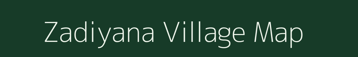 Zadiyana village map in Gujarat