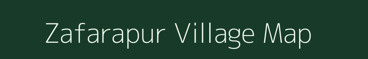 Zafarapur village map in Uttar Pradesh