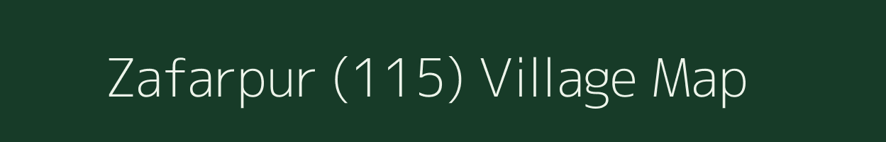 Zafarpur (115) village map in Haryana