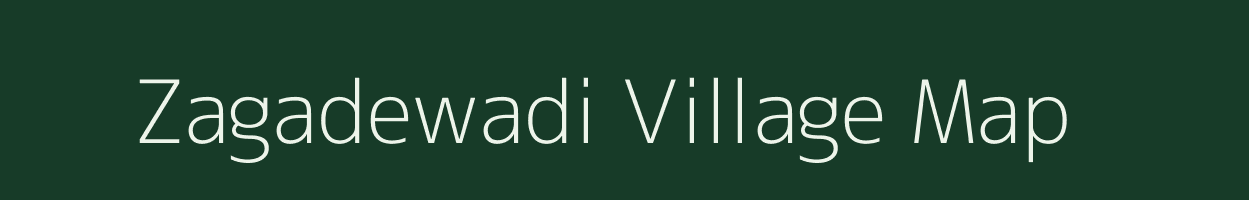 Zagadewadi village map in Maharashtra