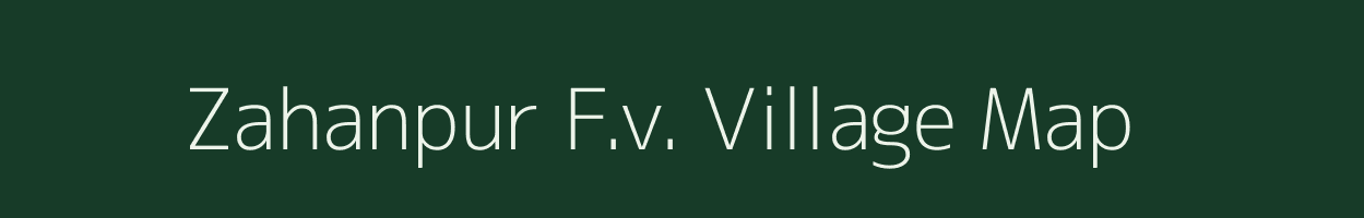 Zahanpur F.v. village map in Assam