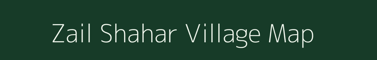 Zail Shahar village map in Bihar