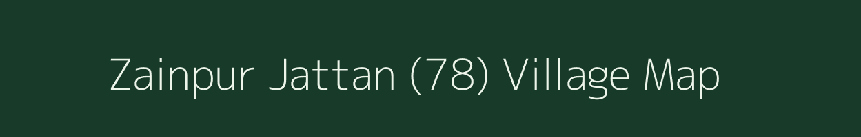 Zainpur Jattan (78) village map in Haryana