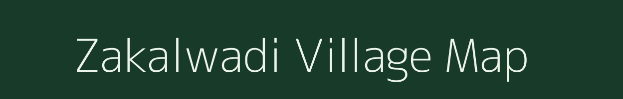 Zakalwadi village map in Maharashtra