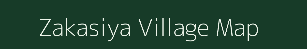 Zakasiya village map in Gujarat