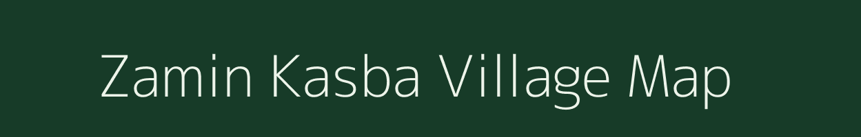 Zamin Kasba village map in Uttar Pradesh