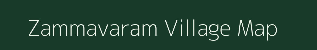 Zammavaram village map in Andhra Pradesh