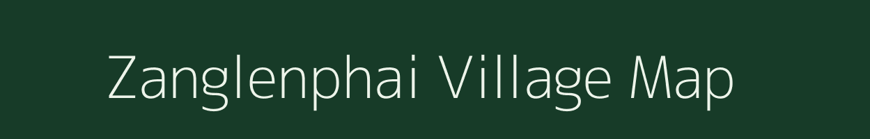 Zanglenphai village map in Manipur
