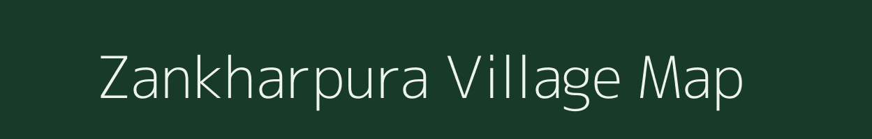 Zankharpura village map in Gujarat