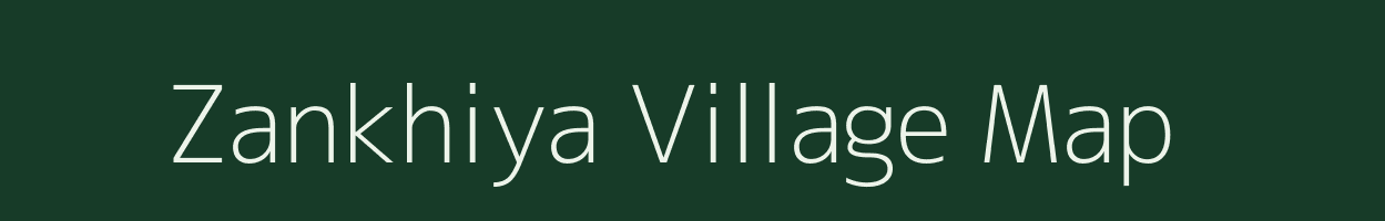 Zankhiya village map in Gujarat