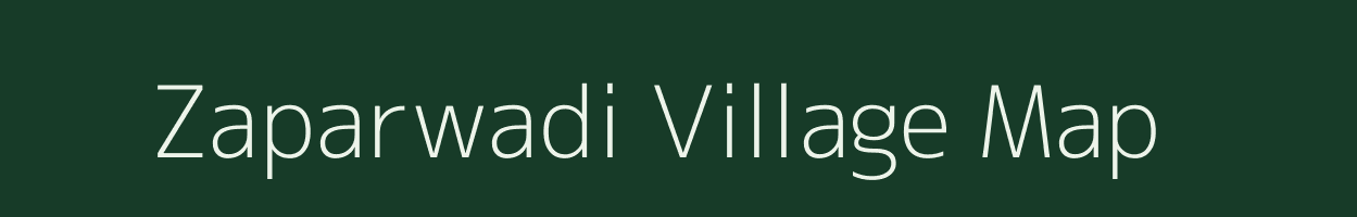 Zaparwadi village map in Maharashtra