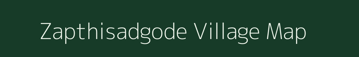 Zapthisadgode village map in Andhra Pradesh