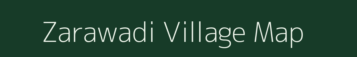 Zarawadi village map in Gujarat