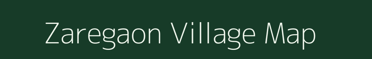 Zaregaon village map in Maharashtra