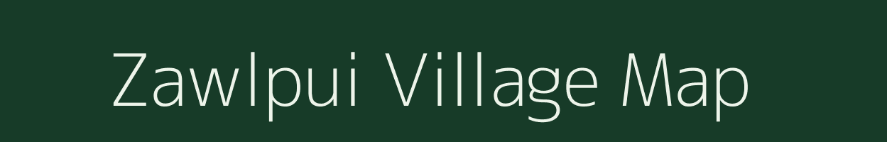 Zawlpui village map in Mizoram