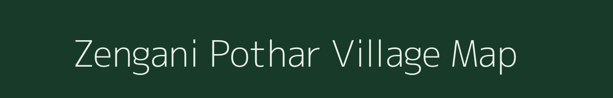 Zengani Pothar village map in Assam