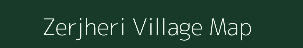 Zerjheri village map in Assam