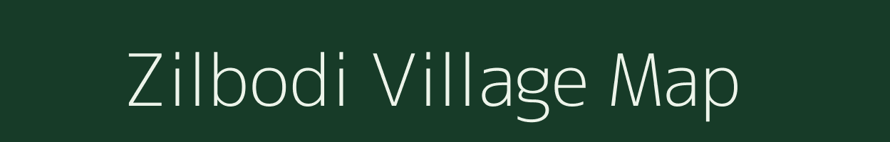 Zilbodi village map in Maharashtra