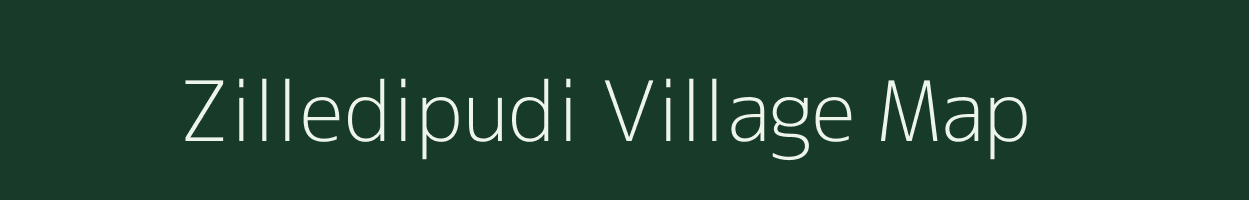Zilledipudi village map in Andhra Pradesh