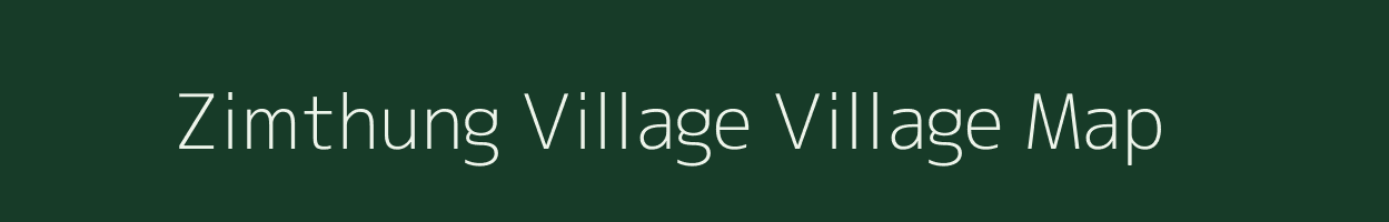 Zimthung Village village map in Arunachal Pradesh