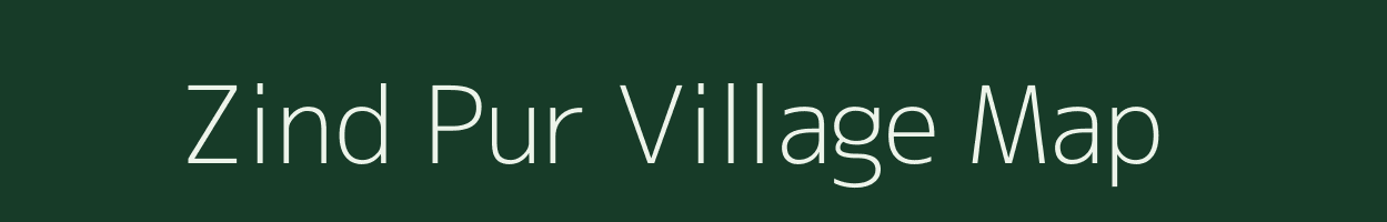 Zind Pur village map in Nct of Delhi