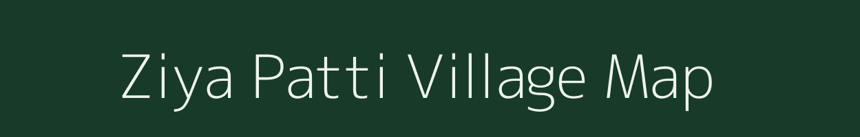 Ziya Patti village map in Uttar Pradesh