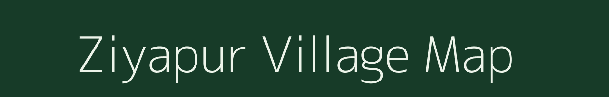 Ziyapur village map in Uttar Pradesh