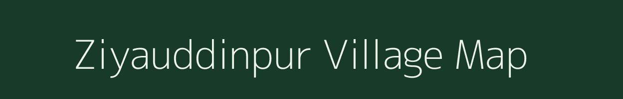 Ziyauddinpur village map in Uttar Pradesh