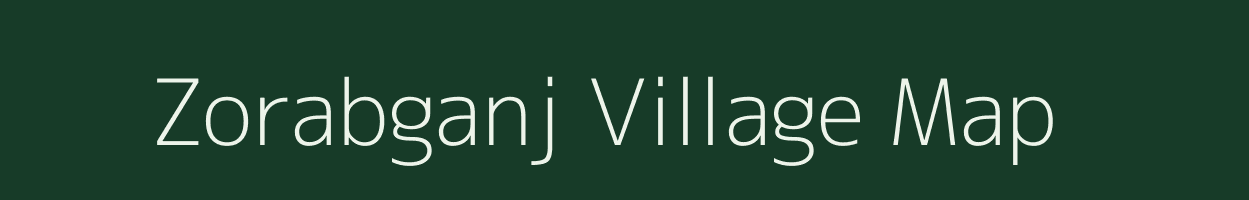 Zorabganj village map in Bihar