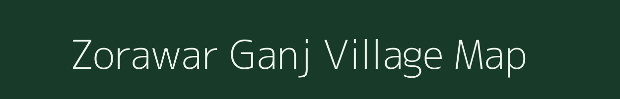 Zorawar Ganj village map in Uttar Pradesh