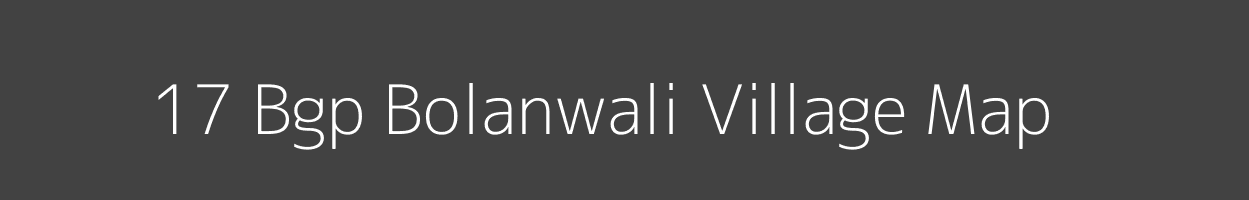 Map of 17 Bgp Bolanwali Village in Rajasthan Image