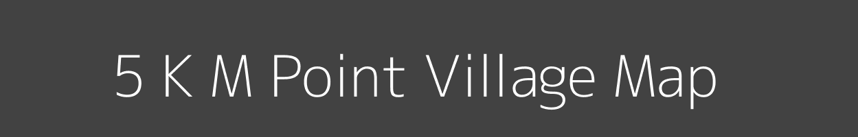 Map of 5 K M Point Village in Arunachal Pradesh Image