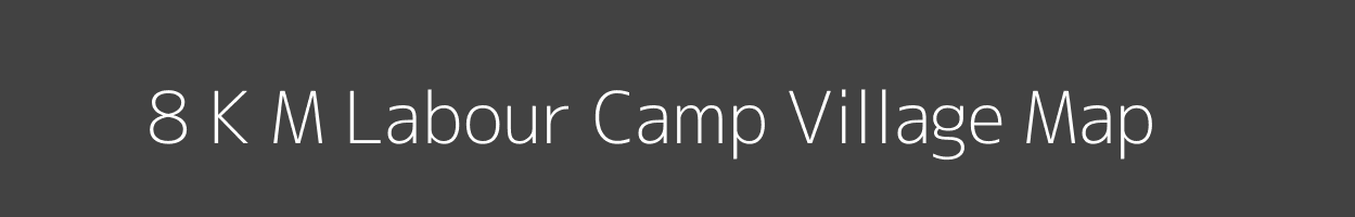 Map of 8 K M Labour Camp Village in Arunachal Pradesh Image