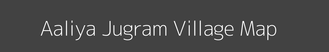 Map of Aaliya Jugram Village in Uttar Pradesh Image