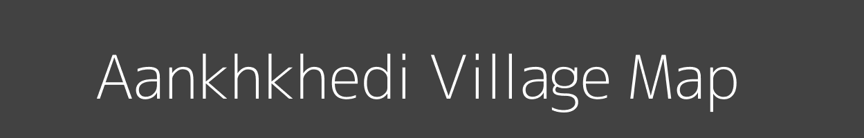 Map of Aankhkhedi Village in Madhya Pradesh Image