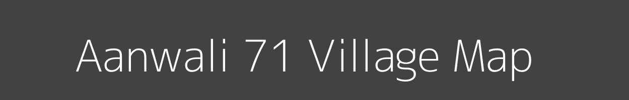 Map of Aanwali 71 Village in Haryana Image