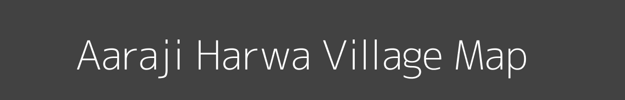 Map of Aaraji Harwa Village in Madhya Pradesh Image