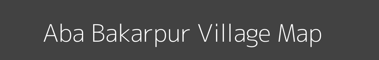 Map of Aba Bakarpur Village in Uttar Pradesh Image