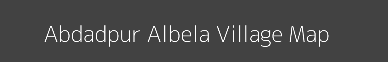 Map of Abdadpur Albela Village in Uttar Pradesh Image