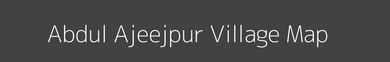Map of Abdul Ajeejpur Village in Uttar Pradesh Image
