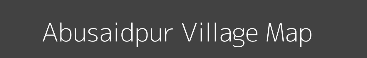 Map of Abusaidpur Village in Uttar Pradesh Image