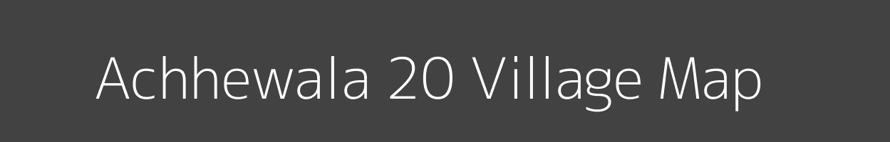 Map of Achhewala 20 Village in Punjab Image