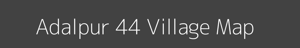 Map of Adalpur 44 Village in Haryana Image
