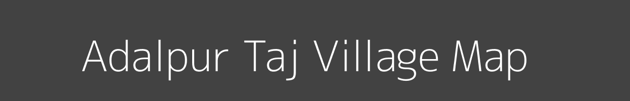 Map of Adalpur Taj Village in Uttar Pradesh Image