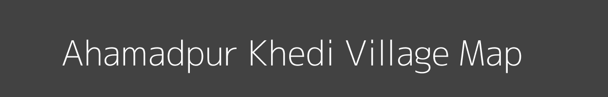 Map of Ahamadpur Khedi Village in Uttarakhand Image