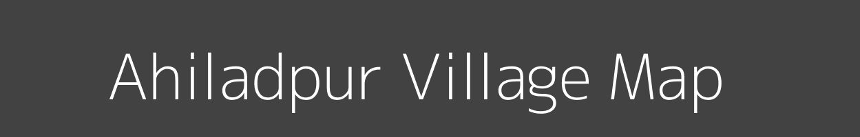 Map of Ahiladpur Village in Uttar Pradesh Image