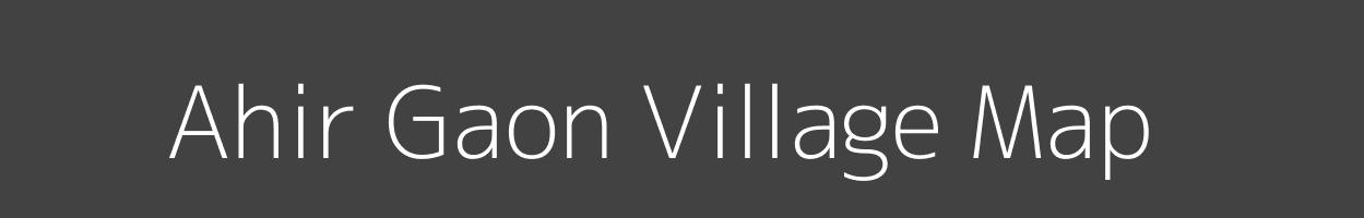 Map of Ahir Gaon Village in Uttar Pradesh Image