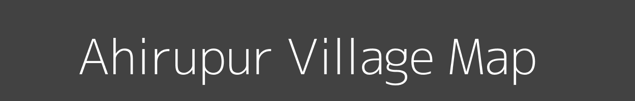 Map of Ahirupur Village in Uttar Pradesh Image