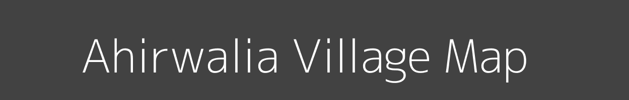 Map of Ahirwalia Village in Bihar Image