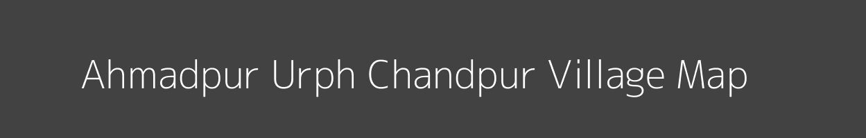 Map of Ahmadpur Urph Chandpur Village in Uttar Pradesh Image
